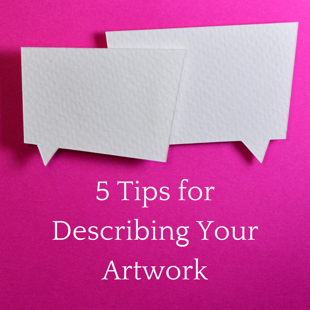 Five Tips for Describing Your Artwork to the Average Person - How to ...