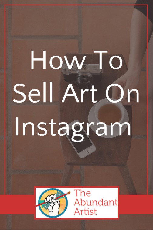 How To Sell Art On Instagram How To Sell Art Online Online   HowToSellArtOnInstagram 504x756 