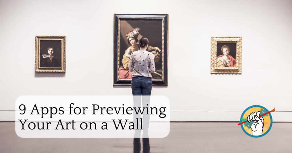 Top Apps for Previewing Your Art on a Wall - How to Sell Art