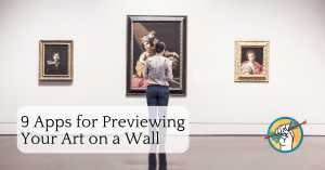 Top Apps for Previewing Your Art on a Wall - How to Sell Art Online
