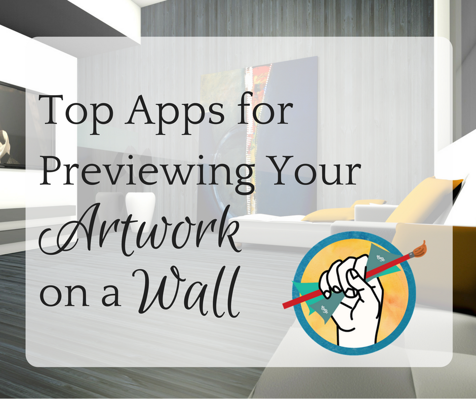 Top Apps For Previewing Your Art On A Wall Online