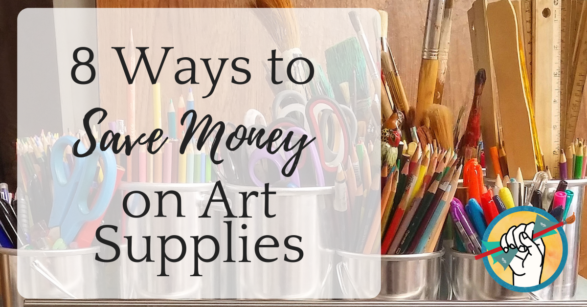 8 Ways To Save Money On Art Supplies Online Marketing For Artists - of what you have are habits that are good for both your art practice and your business her!   e are 8 ways to start saving money on art supplies right now