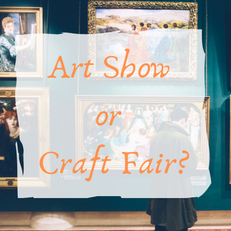 What's the Difference Between an Art Show and a Craft Fair?